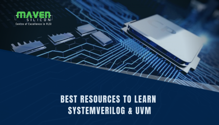 Best Resources to Learn SystemVerilog and UVM - Maven Silicon