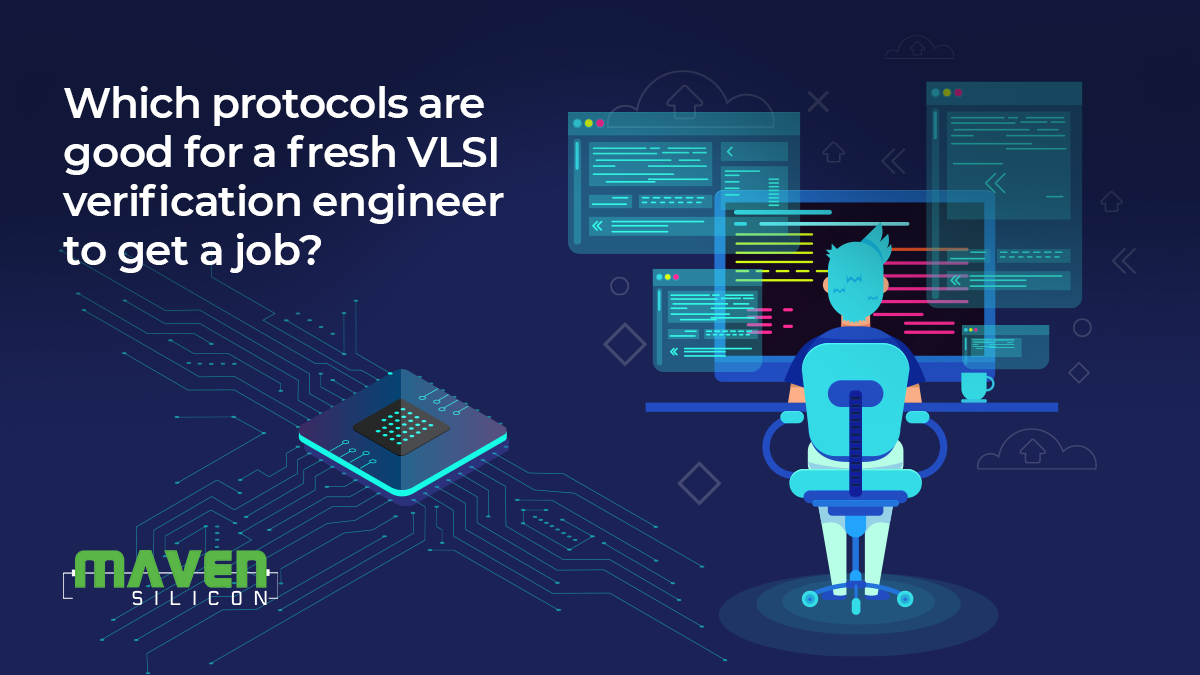Which protocols are good for a fresh VLSI verification engineer to get ...