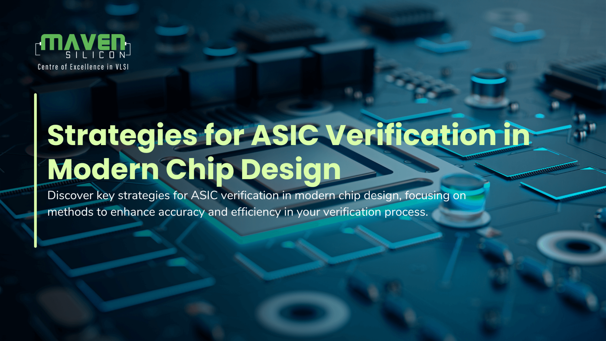 Strategies for ASIC Verification in Modern Chip Design - Maven Silicon