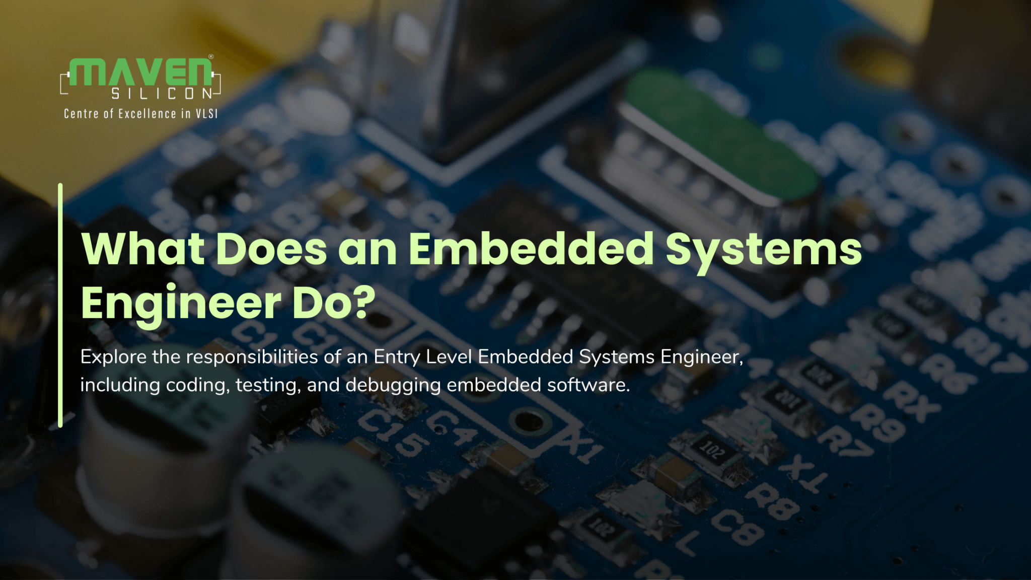 What Does an Entry Level Embedded Systems Engineer Do? - Maven Silicon