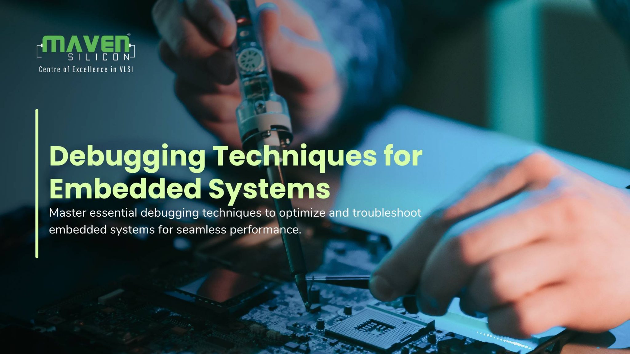Debugging Techniques for Embedded Systems - Maven Silicon