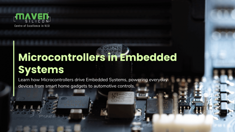 Microcontroller in Embedded Systems - Maven Silicon
