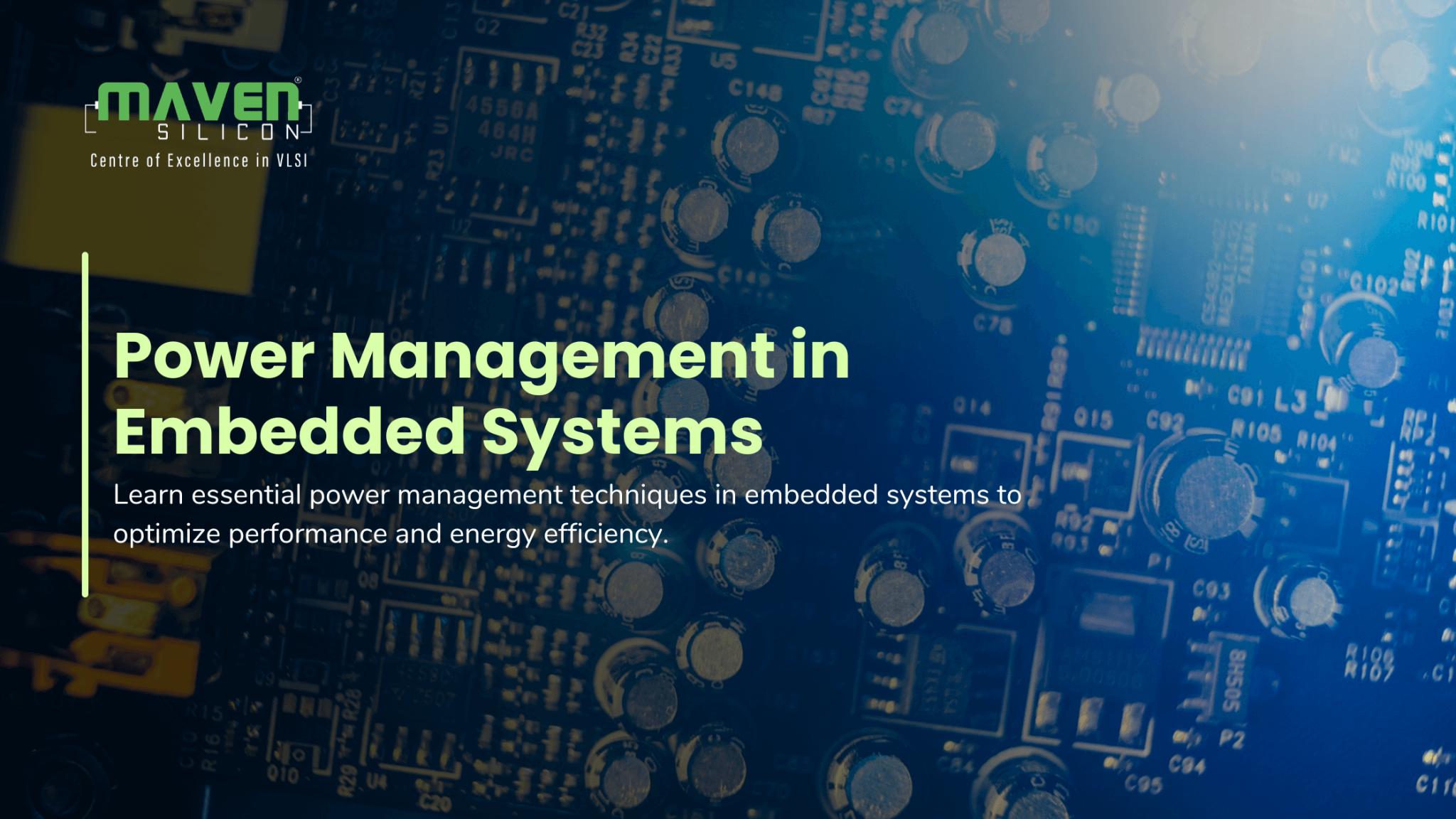Power Management in Embedded Systems - Maven Silicon