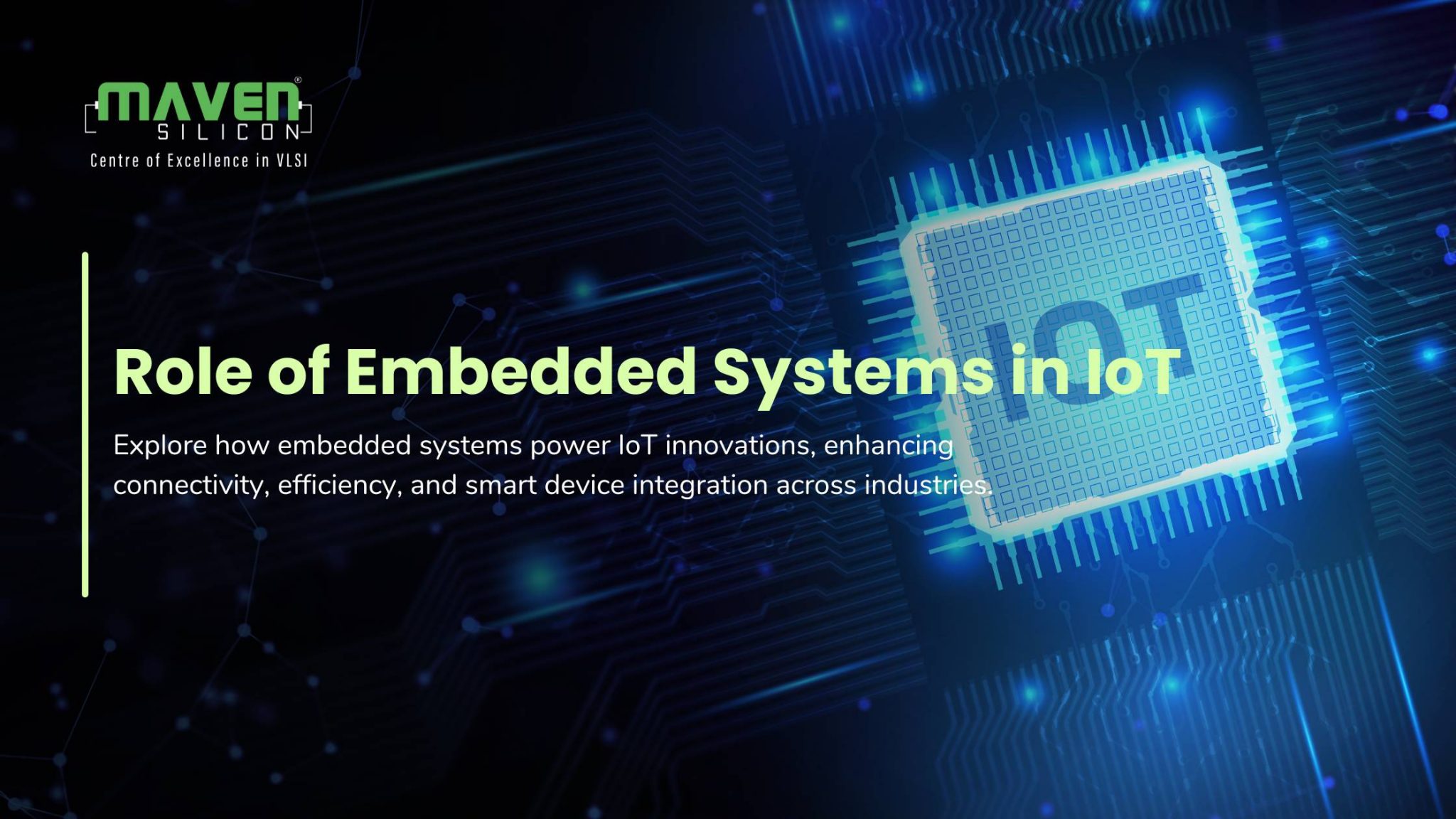 Role of Embedded Systems in IoT - Maven Silicon