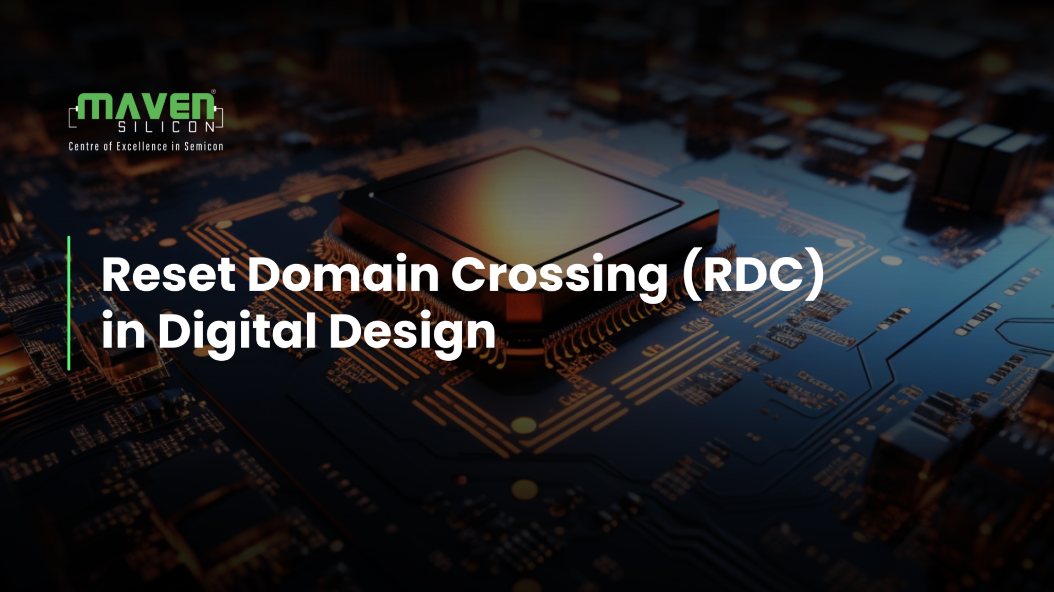 Reset Domain Crossing (RDC) in Digital Design - Maven Silicon